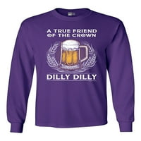 Majica s dugim rukavima Adul Majica Istinski prijatelj krune Dilly Dilly Beer Funny DT